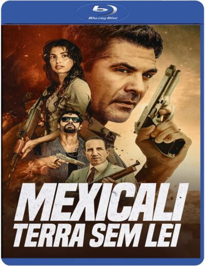 Mexicali Terra Sem Lei (2026) Blu-ray Dublado Legendado